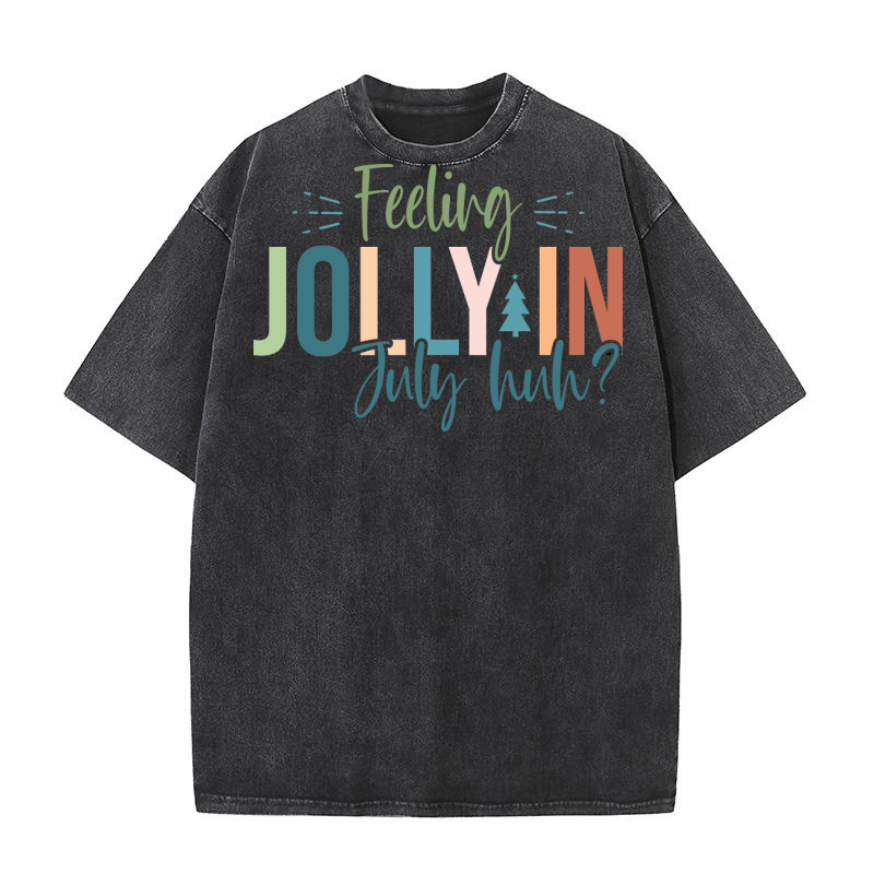 feeling jolly in July huh Washed T-Shirt