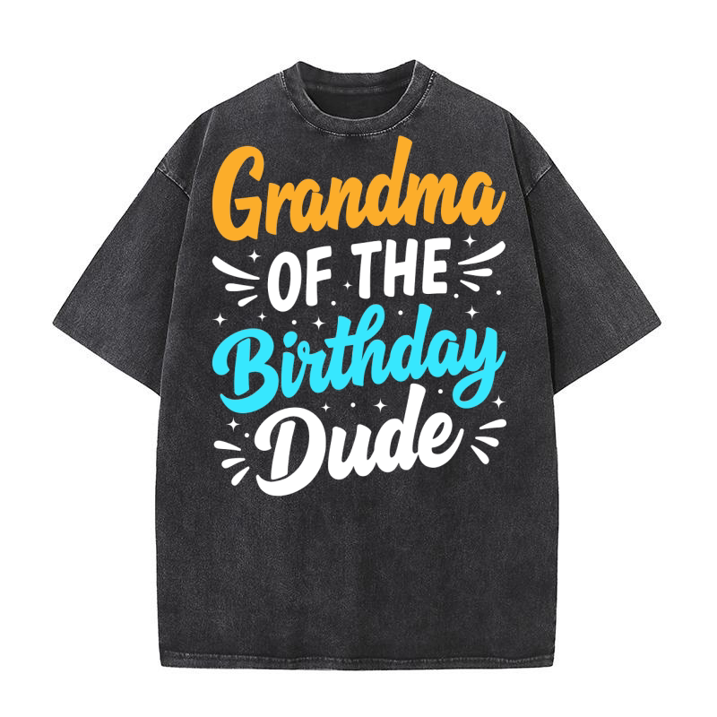 Grandma of the birthday dude Washed T-Shirt