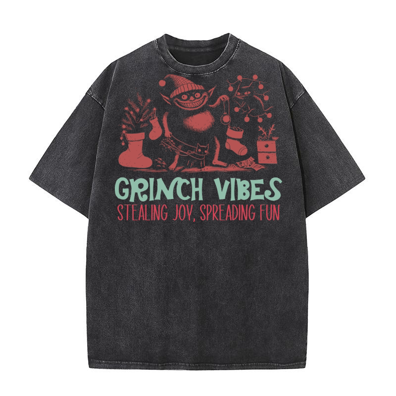 Grinch Vibes Stealing Joy Spreading Fun Washed T-Shirt