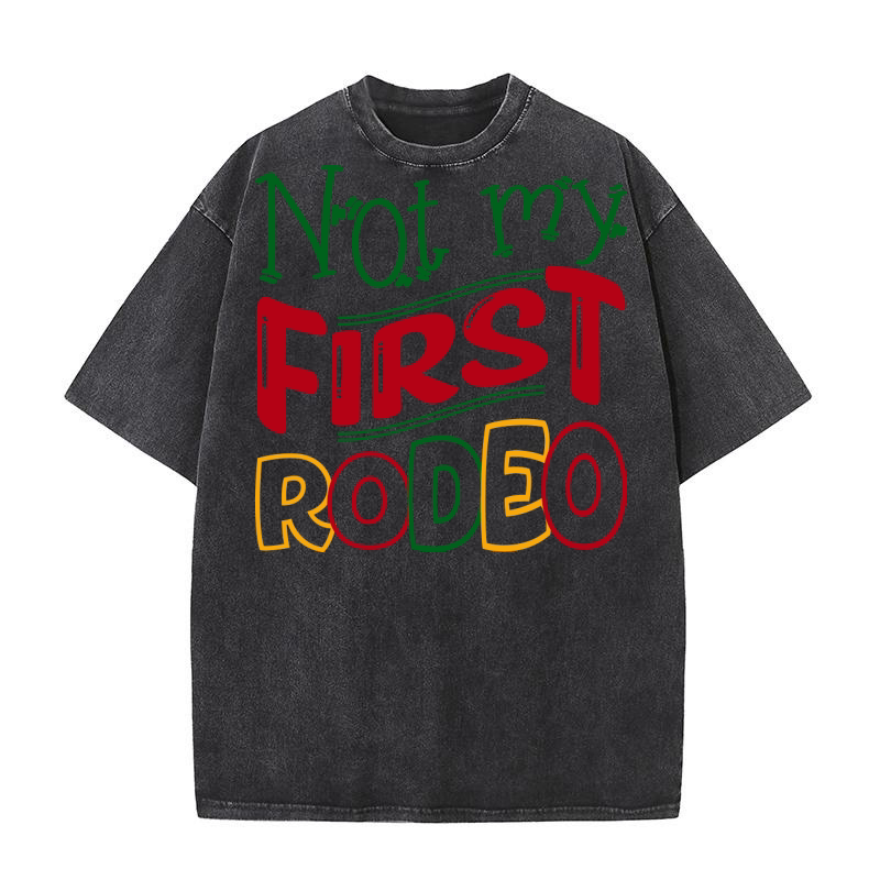 Not My First Rodeo Washed T-Shirt