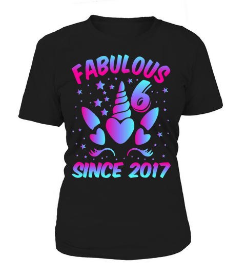 Fabulous 6 Since 2017 Unicorn Birthday T Shirt Design (1) Women's T-Shirt