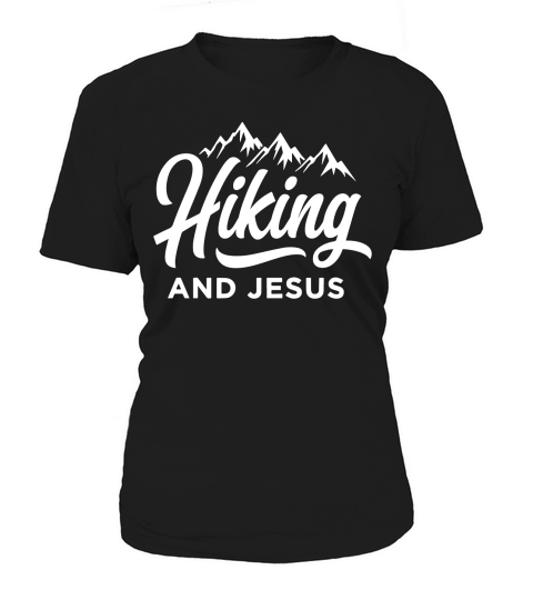 Hiking and jesus Women's T-Shirt