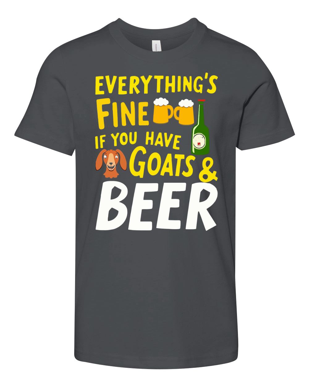 Everythings fine if you have goart & beer Youth Unisex Jersey Tee