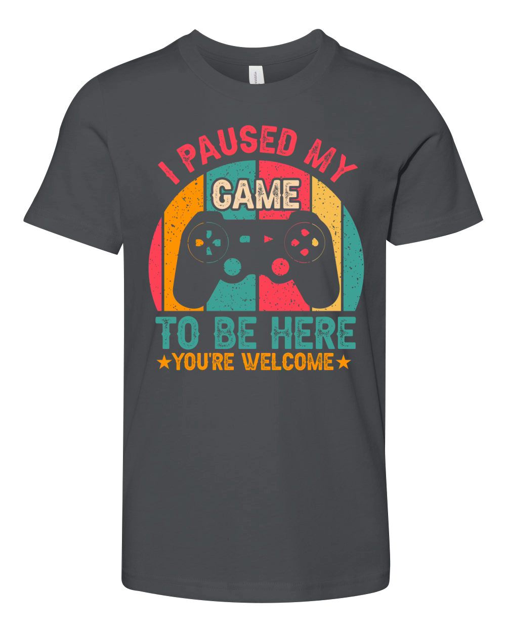 I Paused My Game To Be Here Youre Welcome Retro Gamer Gift Youth Unisex Jersey Tee