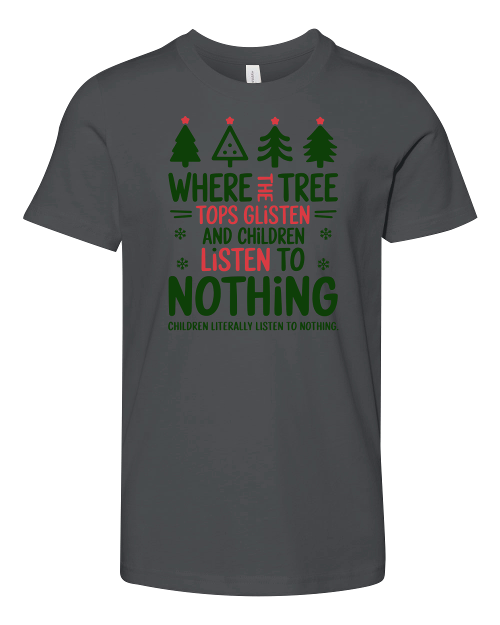 Where The Tree Tops Glisten And Children Listen To Nothing Children Literally Youth Unisex Jersey Tee