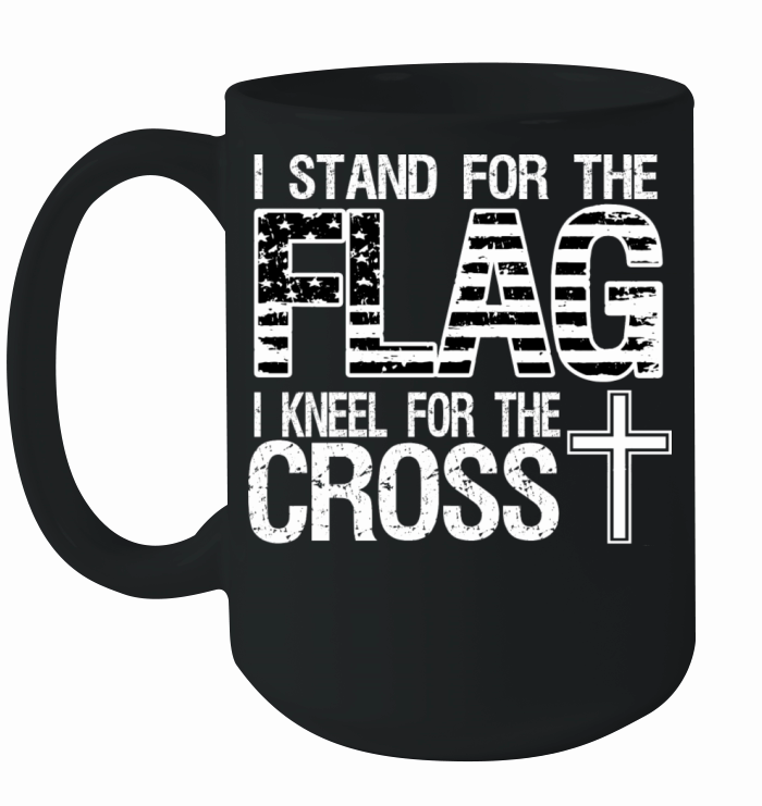 I stand for the flag I kneel for the cross Ceramic Mug