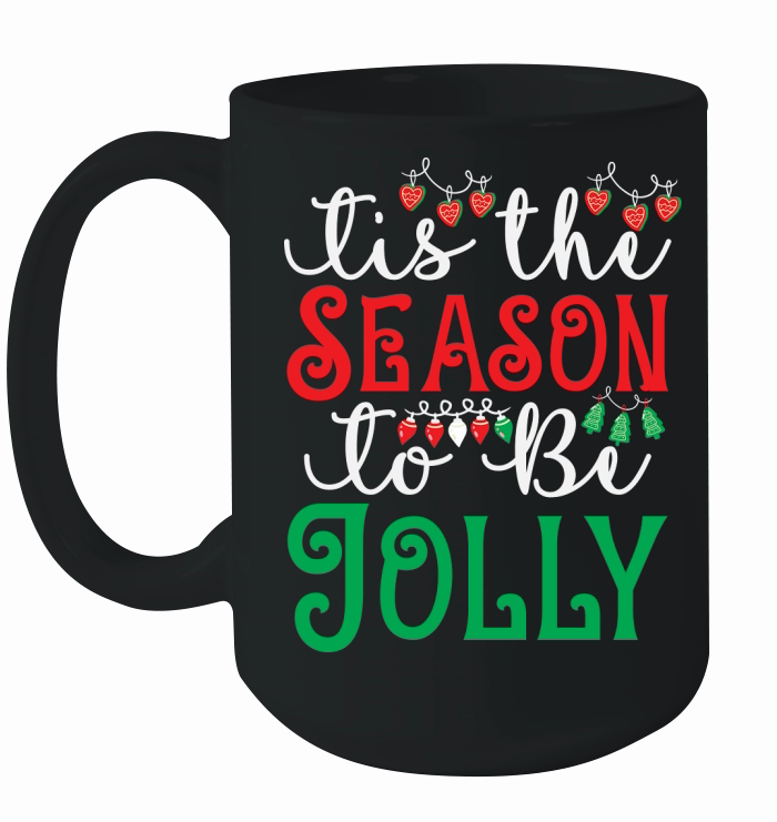 Tis the Season to Be Jolly Ceramic Mug