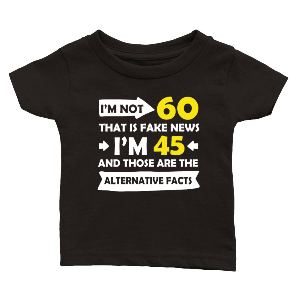 Funny 60th Birthday Designs Classic Baby Crewneck T-shirt