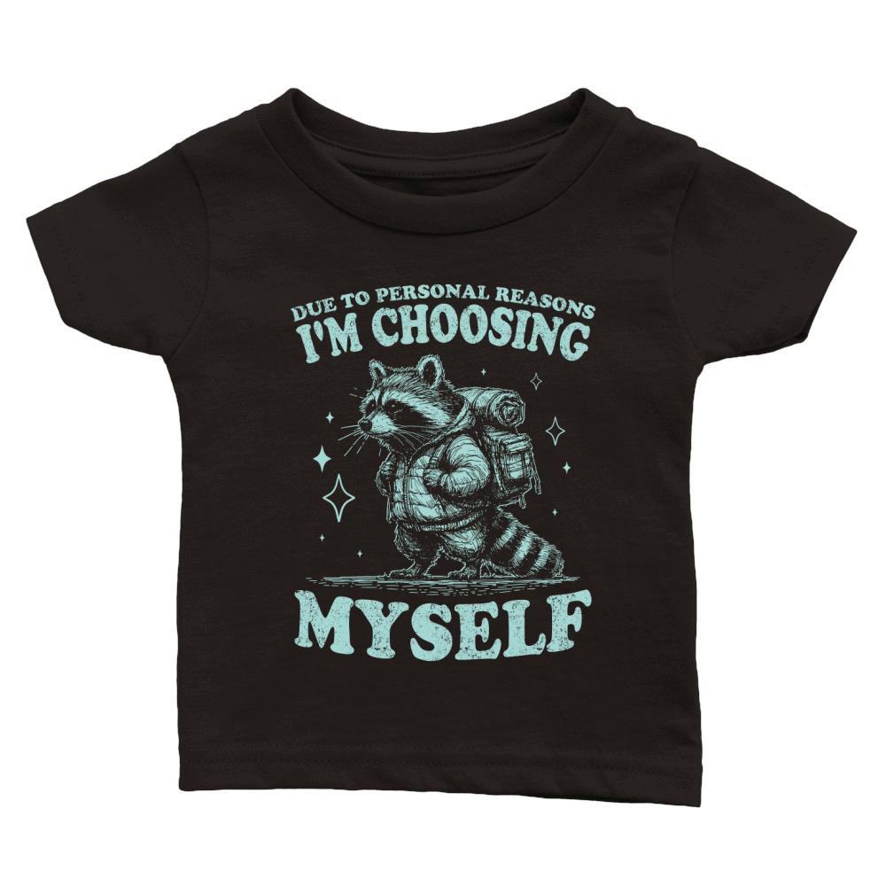 Im Choosing Myself Raccoon D Green Classic Baby Crewneck T-shirt