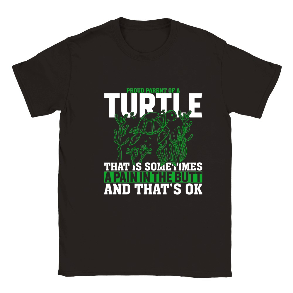 Proud parent of a turtle that is sometimes a pain in the butt and thats ok Classic Kids Crewneck T-shirt