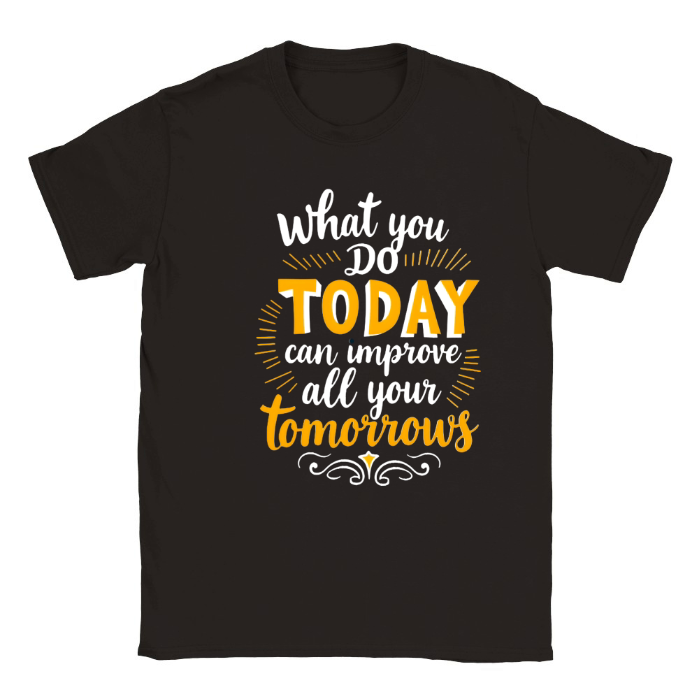 What you do today can imoreve all your tomorrows Classic Kids Crewneck T-shirt