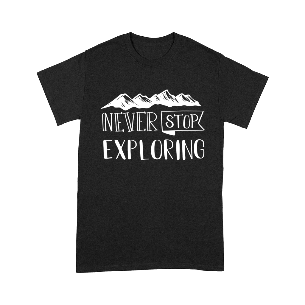Never stop exploring Comfort T-shirt