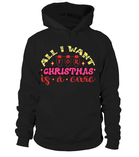 All I Want for Christmas is a Cure Hoodie Unisex