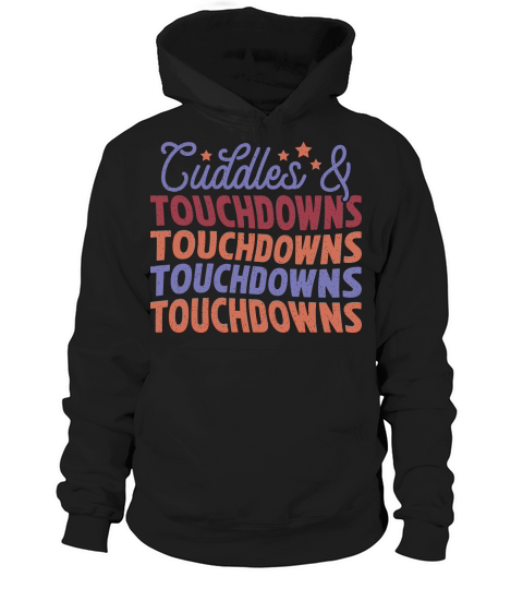 Cuddles and Touchdowns color grunge Hoodie Unisex