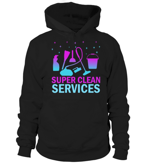 Super Clean Cleaning Services 14 Hoodie Unisex
