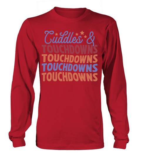Cuddles and Touchdowns color grunge Long sleeved Unisex