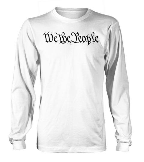 We the People Long sleeved Unisex