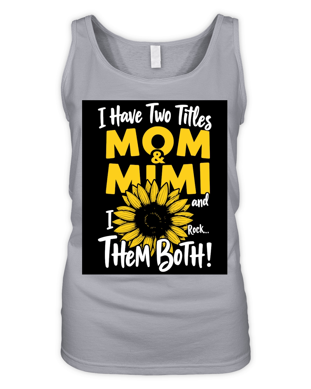 I have two tiles mom mimi them both! Organic Women's Tank Top