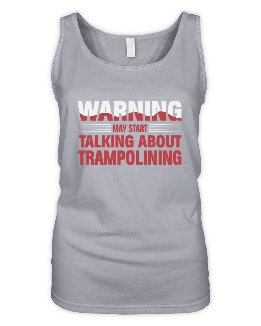 Warning May Start Talking About Trampolining Organic Women's Tank Top