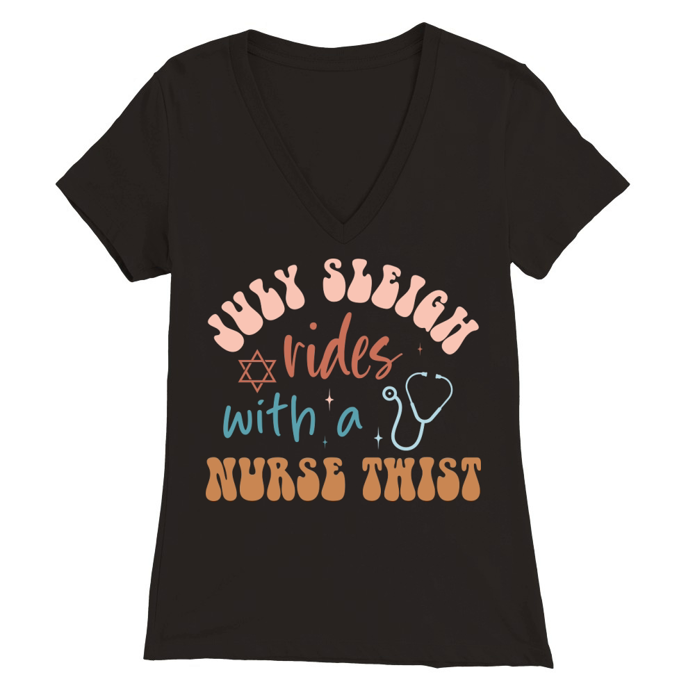 July sleigh rides with a nurse twist Premium Womens V-Neck T-shirt