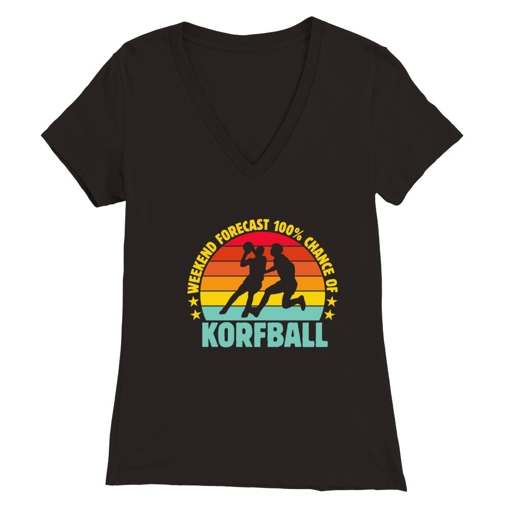 Weekend Forecast 100% Chance Of Korfball 02 Premium Womens V-Neck T-shirt