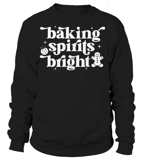 BakingSpiritsBright 2White Sweatshirt Unisex