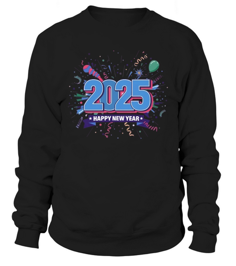 Happy new year 4 Sweatshirt Unisex