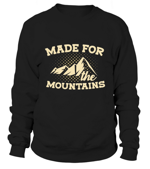 Made for mountains Sweatshirt Unisex