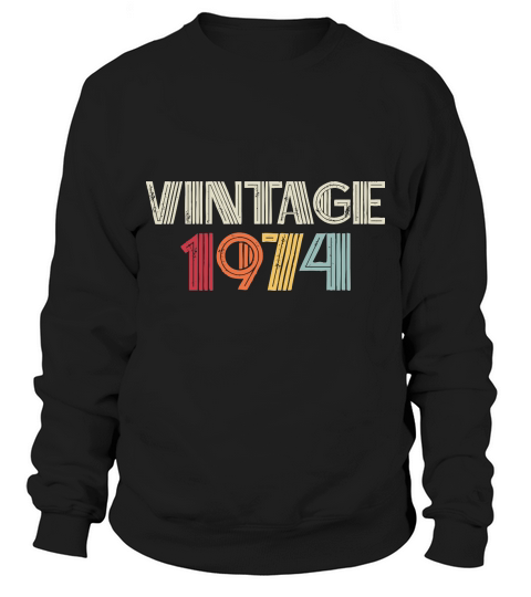 Vintage 1974 Birthday Sweatshirt Unisex