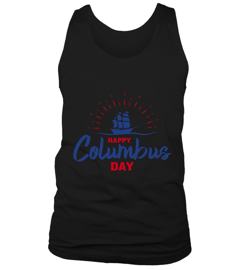 Happy Columbus day Tank Top Unisex
