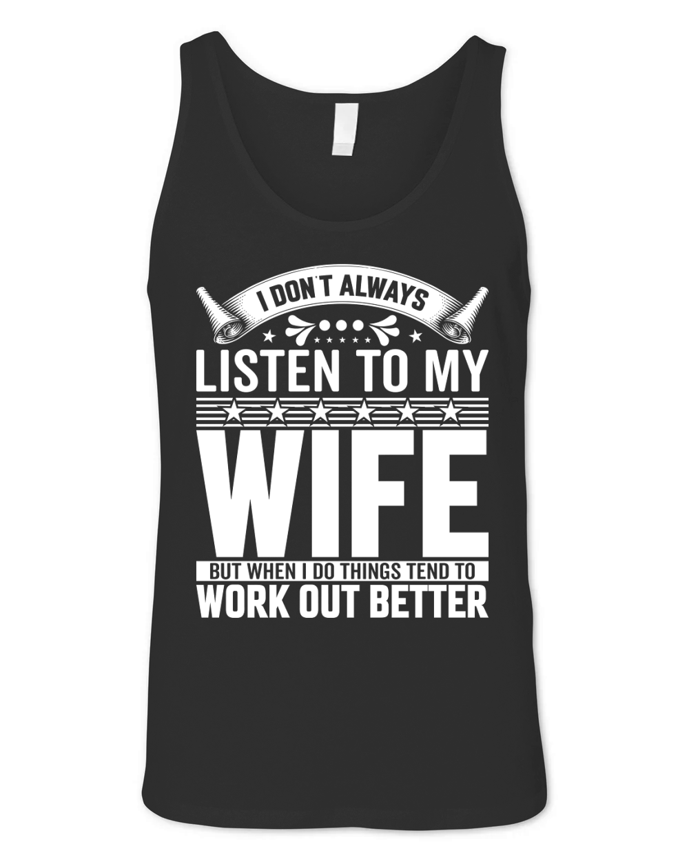 i dont always listen to my wife3 Unisex Jersey Tank