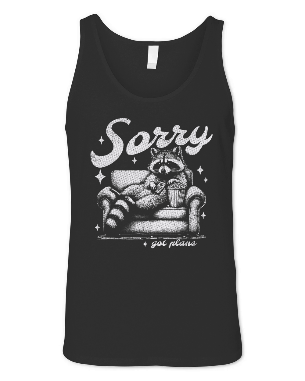 Sorry Got Plans Raccoon Sofa Popcorn D White GR2 Unisex Jersey Tank