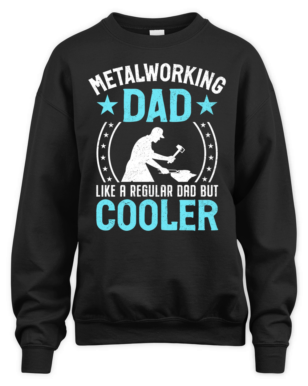 Metalworking Dad Like A Regular dad but Cooler 04 Unisex Premium Crewneck Sweatshirt