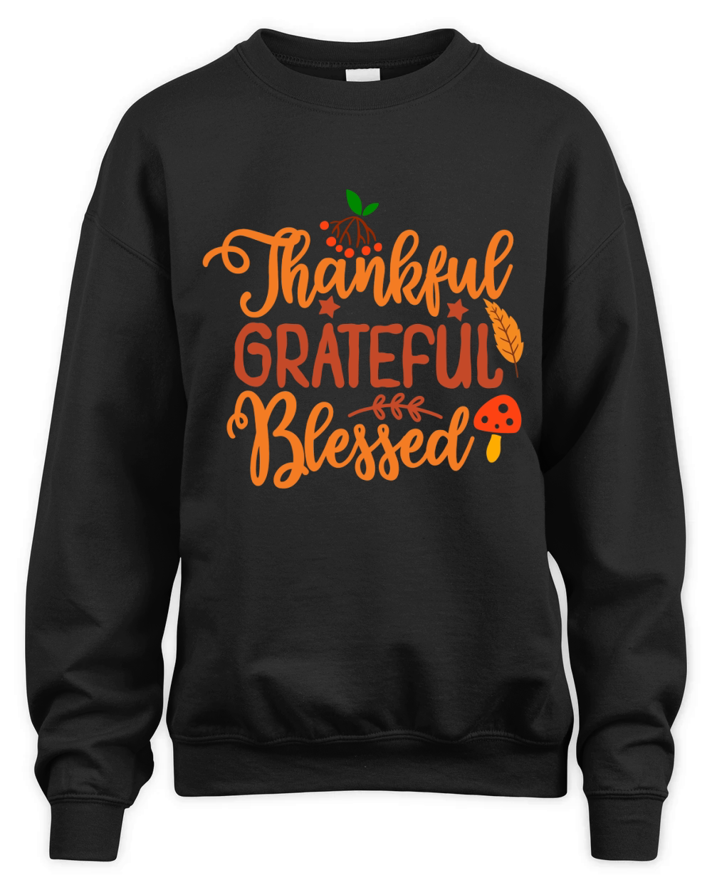 Thankful Grateful Blessed Unisex Premium Crewneck Sweatshirt