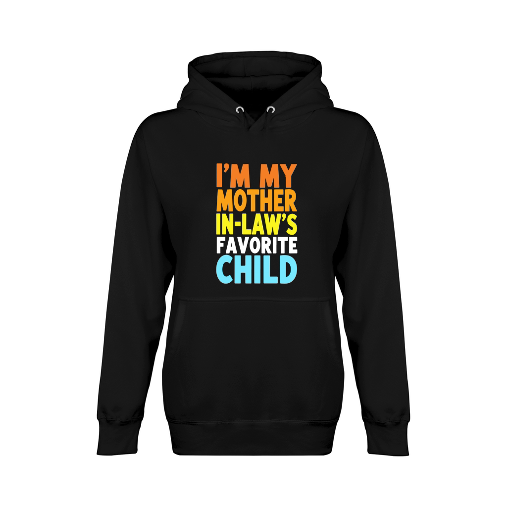 Im my mother in laws favorite child  (2) Unisex Premium Pullover Hoodie
