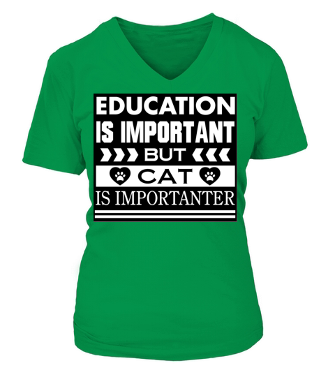 Education Is Important But Cat Is Importanter V-neck T-Shirt Woman