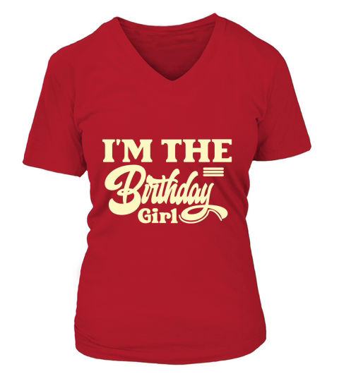 Im The Birthday Girl V-neck T-Shirt Woman