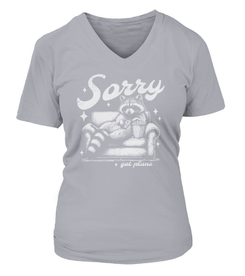 Sorry Got Plans Raccoon Sofa Popcorn D White GR2 V-neck T-Shirt Woman