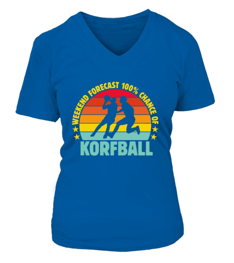 Weekend Forecast 100% Chance Of Korfball 02 V-neck T-Shirt Woman
