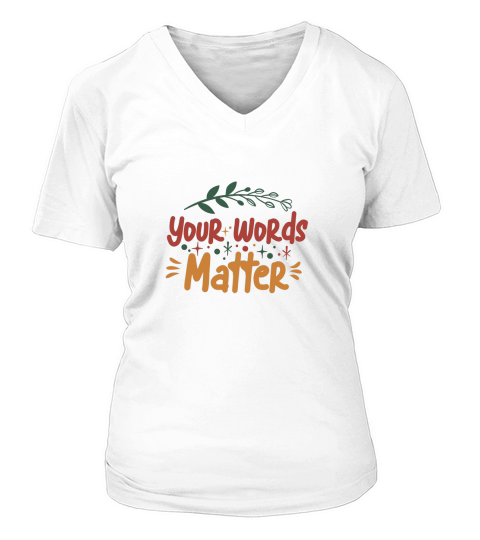 Your words matter 3 V-neck T-Shirt Woman
