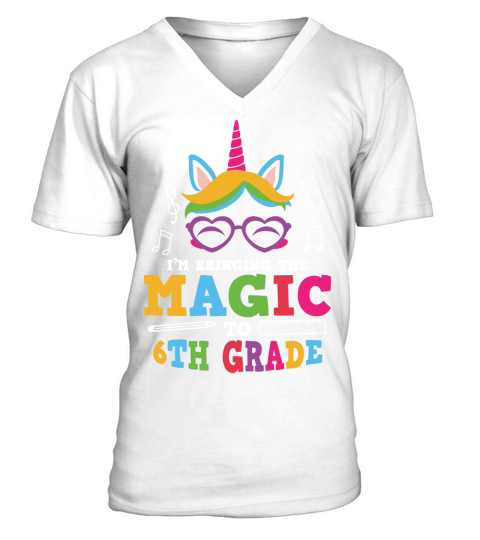 back to school   Im bringing the magic to 6th grade V-Neck T-shirt