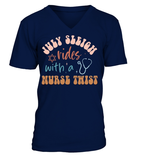 July sleigh rides with a nurse twist V-Neck T-shirt