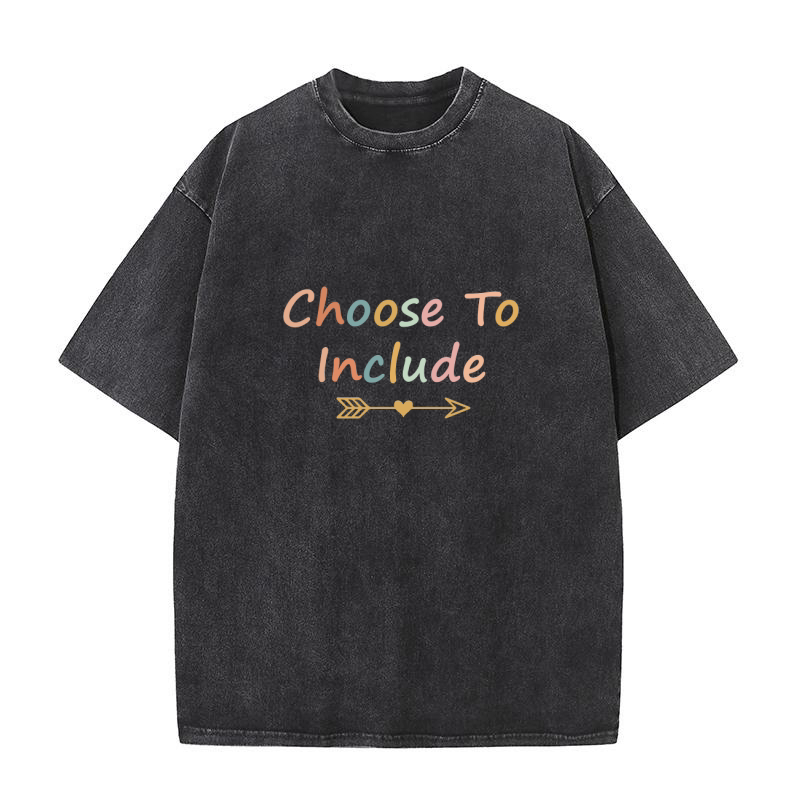 Choose to Include Washed T-Shirt