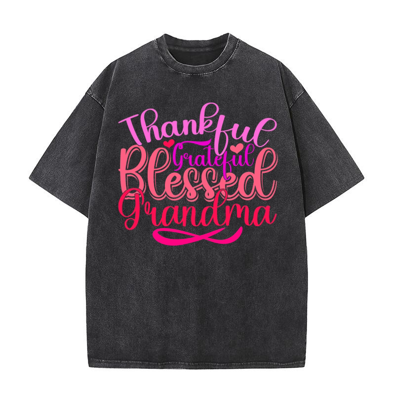 Thankful Grateful Blessed Grandma 1 Washed T-Shirt