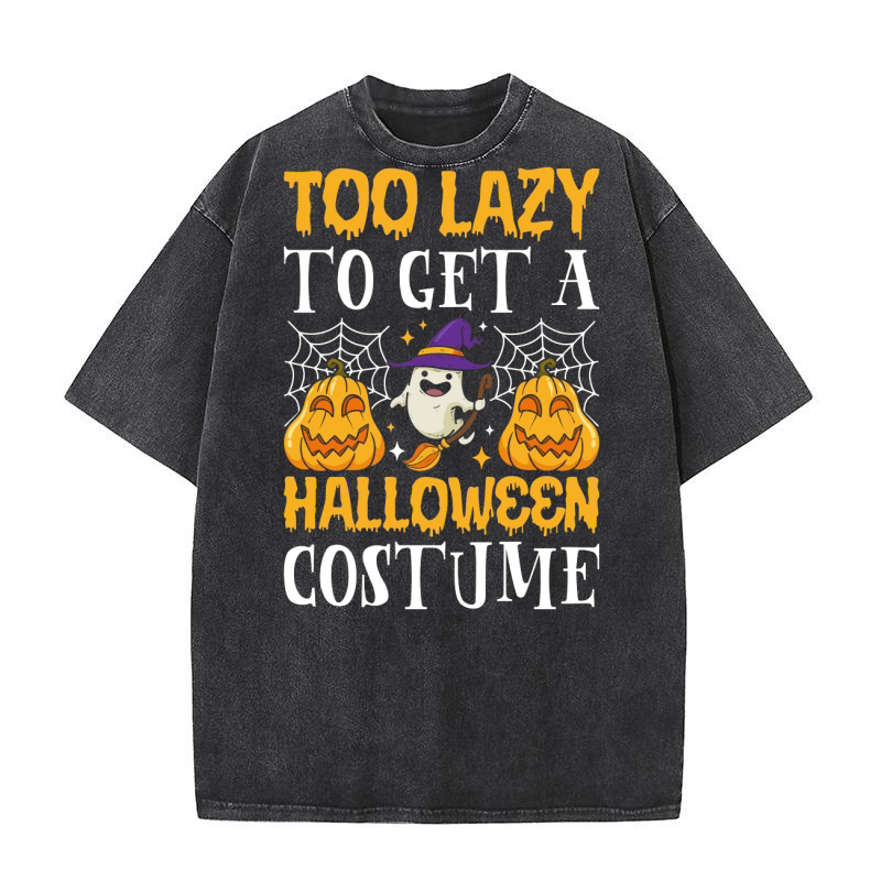 too lazy to get a halloween costume Washed T-Shirt