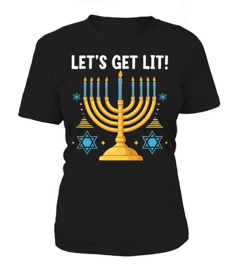 Lets Get Lit Women's T-Shirt