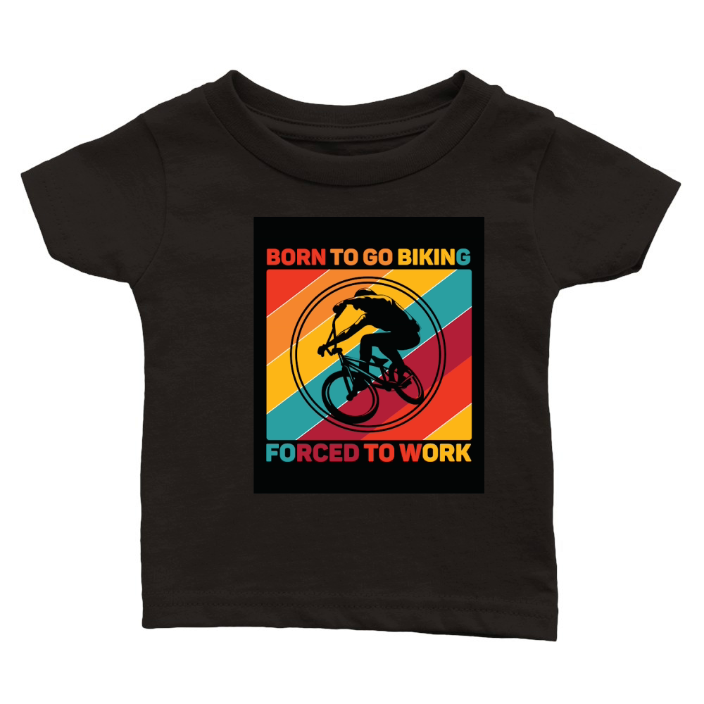 born to go biking forced to work camping Classic Baby Crewneck T-shirt