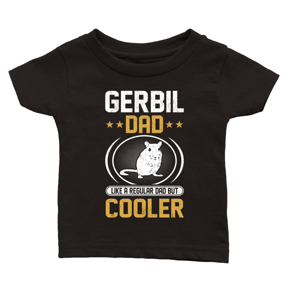 Gerbil dad like a regular dad but cooler (5) Classic Baby Crewneck T-shirt