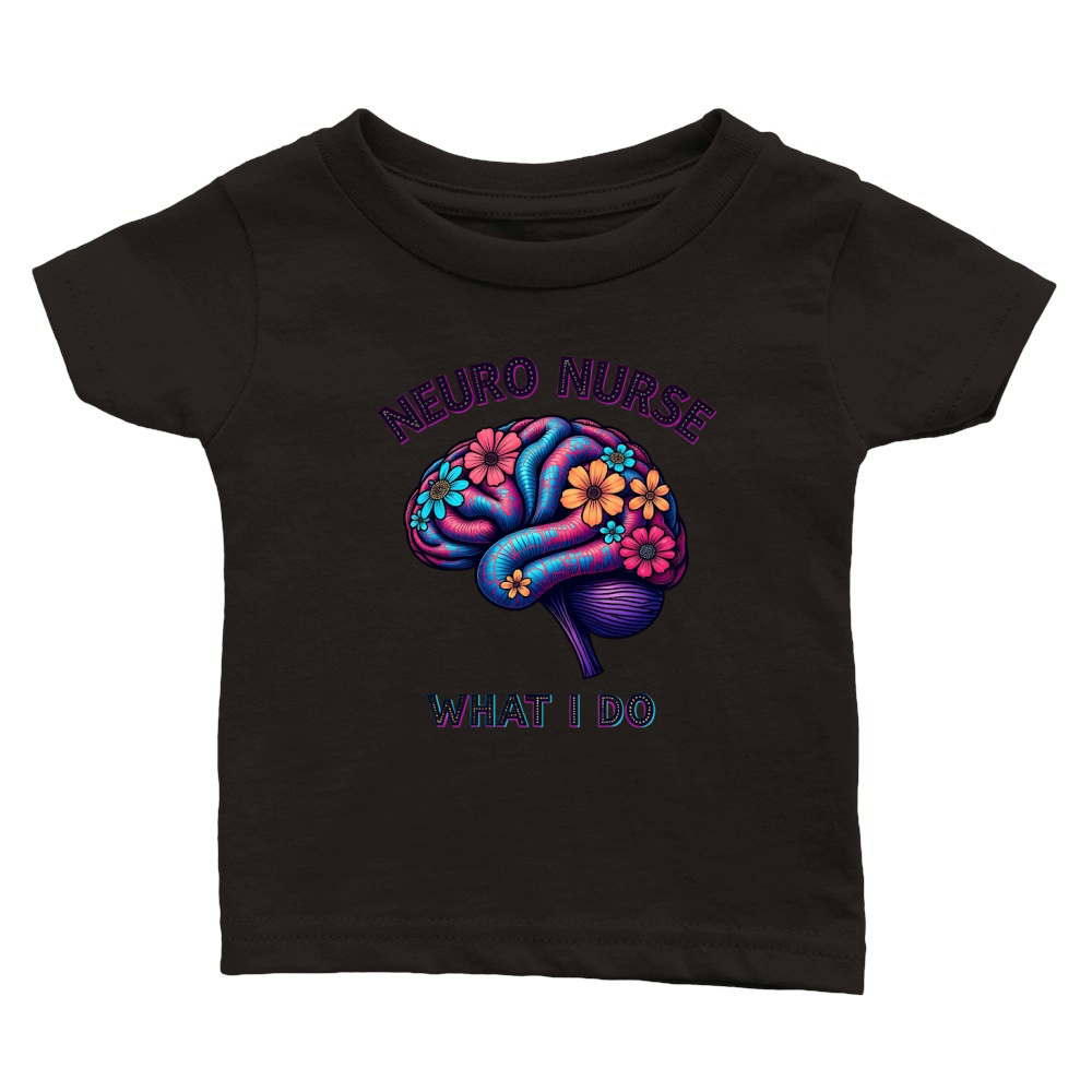 Neuro Nurse What I Do 1 Classic Baby Crewneck T-shirt
