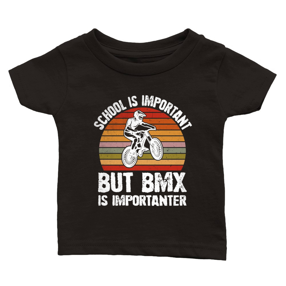 School is Important But BMX Is Importanter Classic Baby Crewneck T-shirt